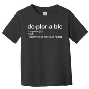 Deplorable Definition Hard Working American Donald Trump Toddler T-Shirt