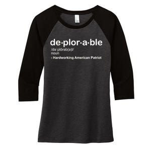 Deplorable Definition Hard Working American Donald Trump Women's Tri-Blend 3/4-Sleeve Raglan Shirt