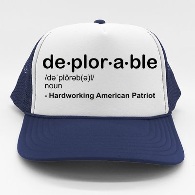 Deplorable Definition Hard Working American Donald Trump Trucker Hat