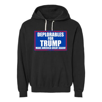 Deplorables For Trump Make America Great Again Garment-Dyed Fleece Hoodie