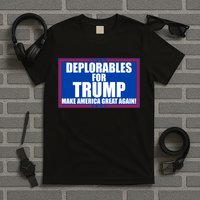 Deplorables For Trump Make America Great Again T-Shirt