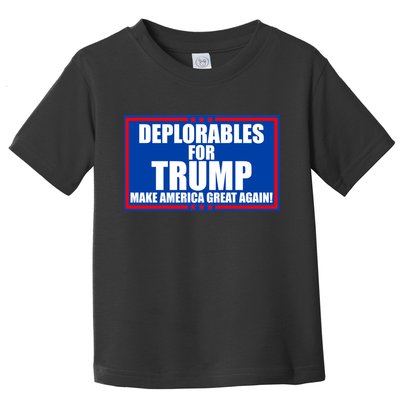 Deplorables For Trump Make America Great Again Toddler T-Shirt