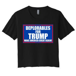 Deplorables For Trump Make America Great Again Women's Crop Top Tee