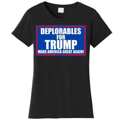 Deplorables For Trump Make America Great Again Women's T-Shirt