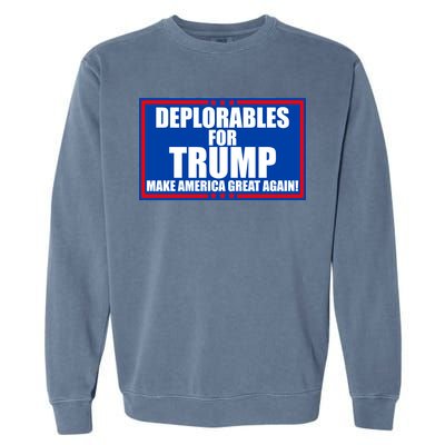 Deplorables For Trump Make America Great Again Garment-Dyed Sweatshirt