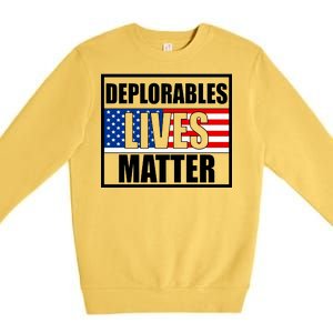 Deplorables Lives Matter USA Vote Trump 2020 Premium Crewneck Sweatshirt