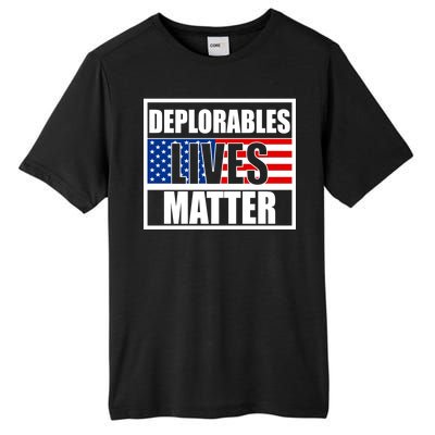 Deplorables Lives Matter USA Vote Trump 2020 Tall Fusion ChromaSoft Performance T-Shirt