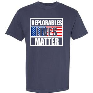 Deplorables Lives Matter USA Vote Trump 2020 Garment-Dyed Heavyweight T-Shirt