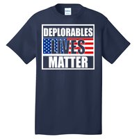 Deplorables Lives Matter USA Vote Trump 2020 Tall T-Shirt