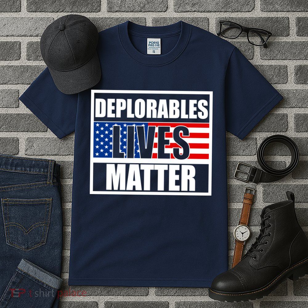 Deplorables Lives Matter USA Vote Trump 2020 Tall T-Shirt
