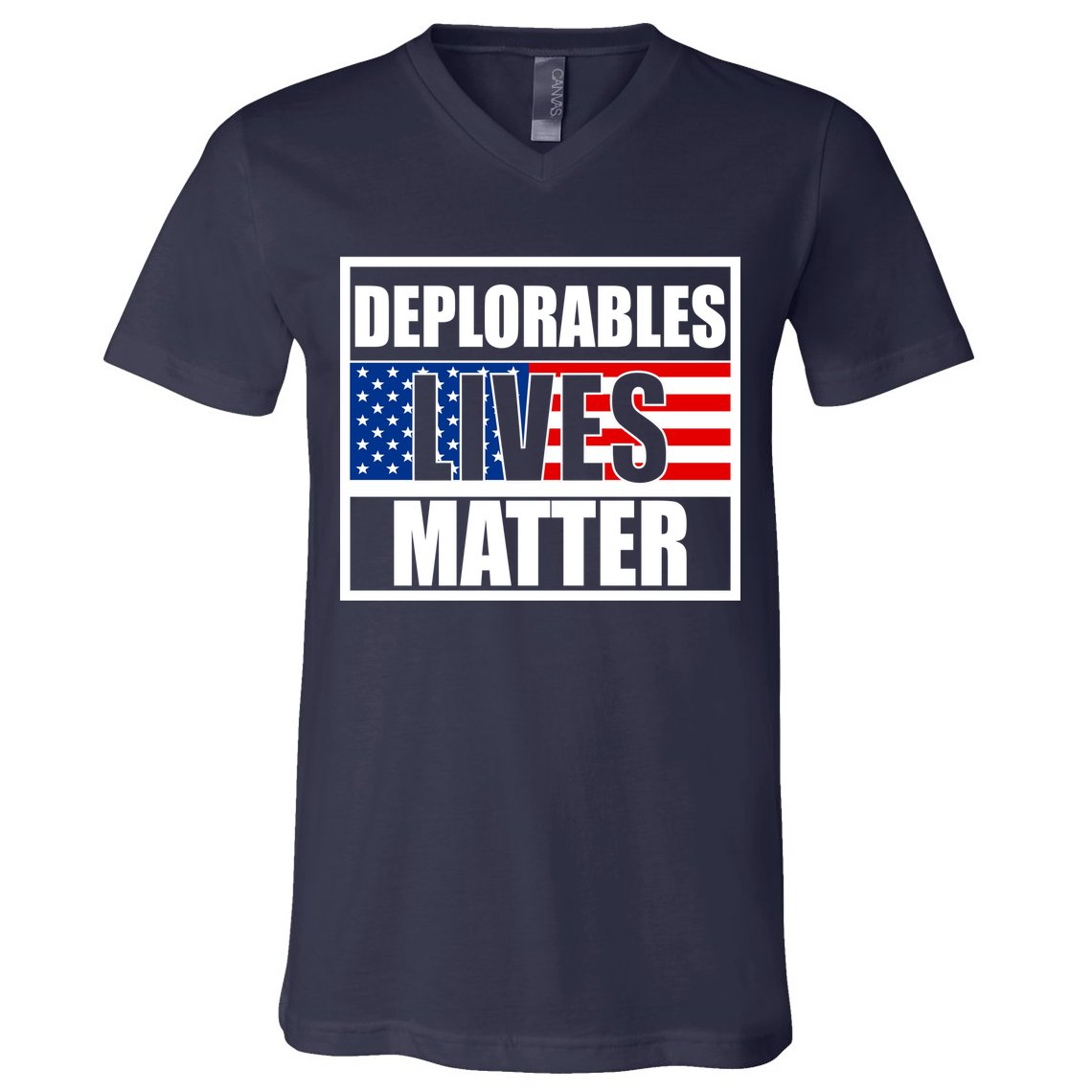 Deplorables Lives Matter USA Vote Trump 2020 V-Neck T-Shirt