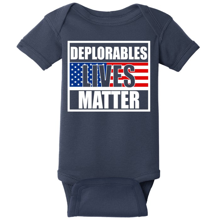 Deplorables Lives Matter USA Vote Trump 2020 Baby Bodysuit