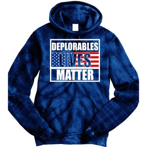 Deplorables Lives Matter USA Vote Trump 2020 Tie Dye Hoodie