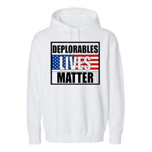 Deplorables Lives Matter USA Vote Trump 2020 Garment-Dyed Fleece Hoodie