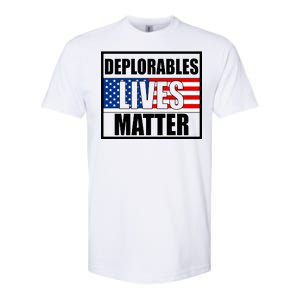 Deplorables Lives Matter USA Vote Trump 2020 Softstyle CVC T-Shirt