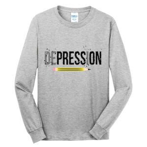 Depression Pencil Tall Long Sleeve T-Shirt