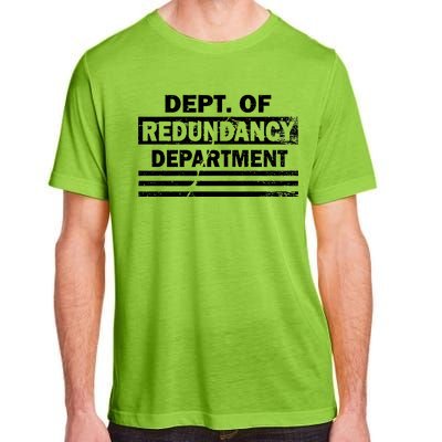 Dept. Of Redundancy Deparment Adult ChromaSoft Performance T-Shirt