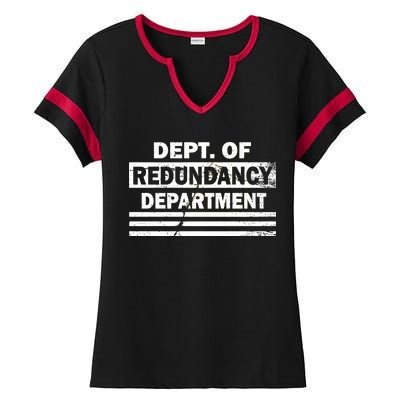 Dept. Of Redundancy Deparment Ladies Halftime Notch Neck Tee