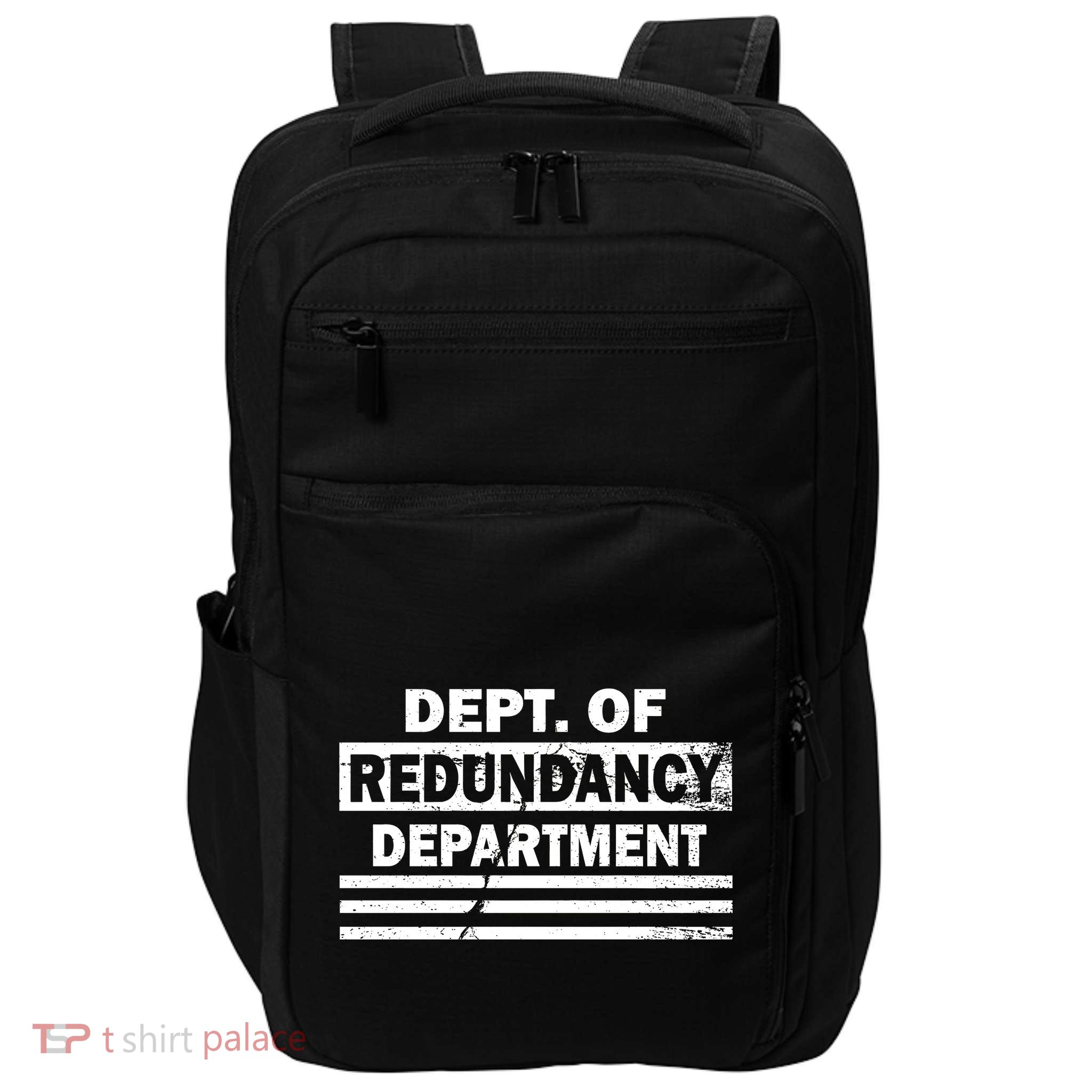 Dept. Of Redundancy Deparment Impact Tech Backpack
