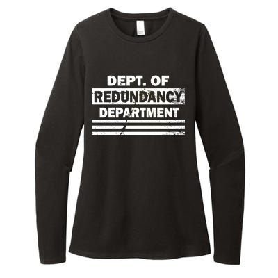 Dept. Of Redundancy Deparment Womens CVC Long Sleeve Shirt