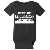 Dept. Of Redundancy Deparment Baby Bodysuit