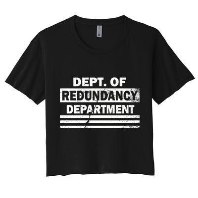 Dept. Of Redundancy Deparment Women's Crop Top Tee