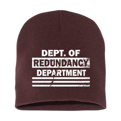 Dept. Of Redundancy Deparment Short Acrylic Beanie