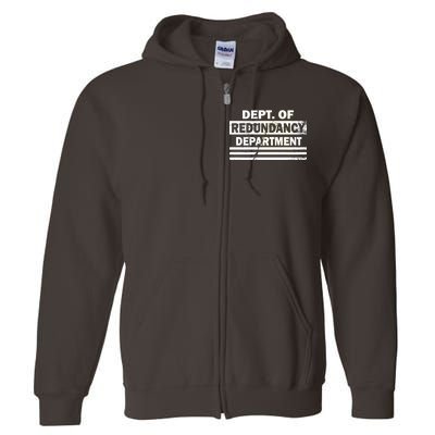 Dept. Of Redundancy Deparment Full Zip Hoodie