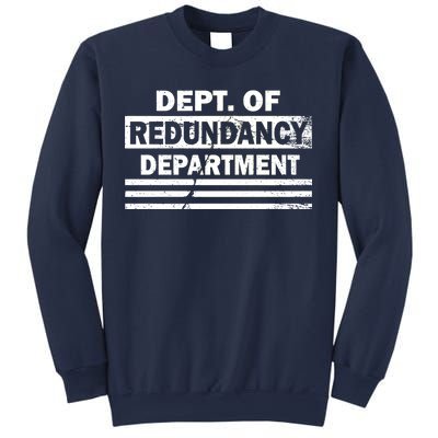 Dept. Of Redundancy Deparment Sweatshirt