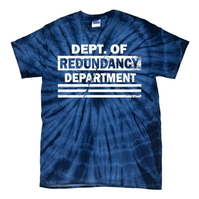 Dept. Of Redundancy Deparment Tie-Dye T-Shirt