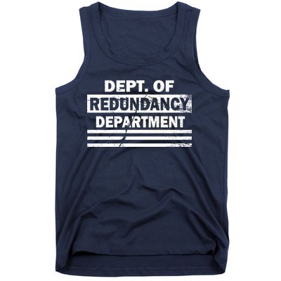 Dept. Of Redundancy Deparment Tank Top