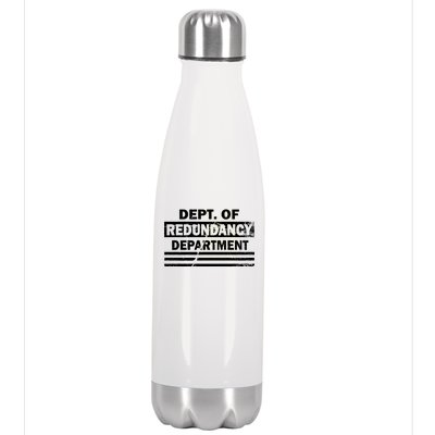 Dept. Of Redundancy Deparment Stainless Steel Insulated Water Bottle