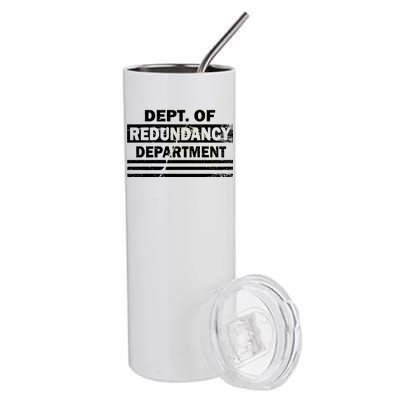 Dept. Of Redundancy Deparment Stainless Steel Tumbler