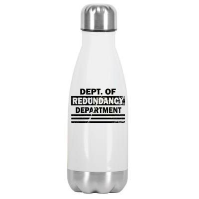 Dept. Of Redundancy Deparment Stainless Steel Insulated Water Bottle