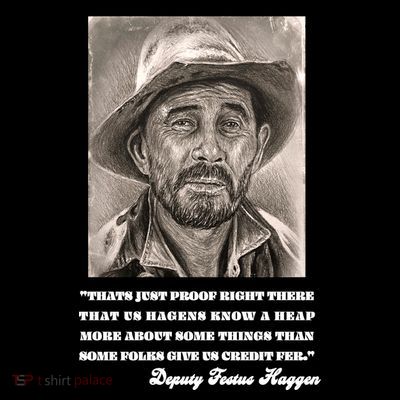 Deputy Festus Haggen Quote T-Shirt