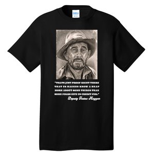 Deputy Festus Haggen Quote Tall T-Shirt