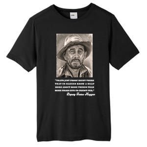 Deputy Festus Haggen Quote Tall Fusion ChromaSoft Performance T-Shirt