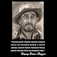 Deputy Festus Haggen Quote 16 in Basic Backpack