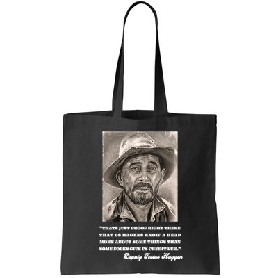 Deputy Festus Haggen Quote Bag