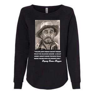 Deputy Festus Haggen Quote Womens California Wash Sweatshirt