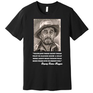 Deputy Festus Haggen Quote Premium T-Shirt