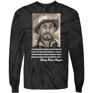 Deputy Festus Haggen Quote Tie-Dye Long Sleeve Shirt