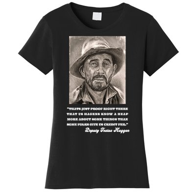 Deputy Festus Haggen Quote Women's T-Shirt