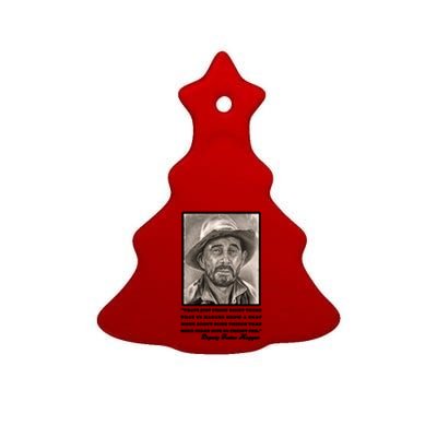 Deputy Festus Haggen Quote Ceramic Tree Ornament