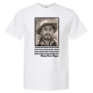 Deputy Festus Haggen Quote Garment-Dyed Heavyweight T-Shirt