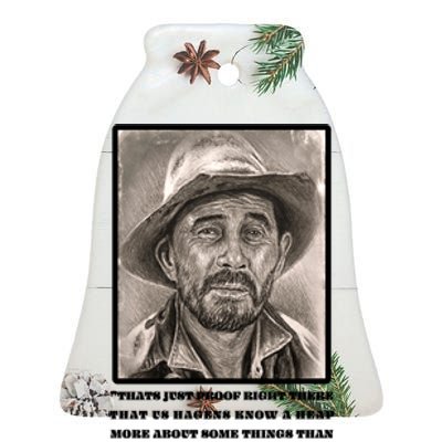 Deputy Festus Haggen Quote Ceramic Bell Ornament