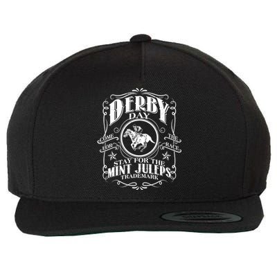 Derby Day Come For The Race Stay For The Mint Juleps Wool Snapback Cap