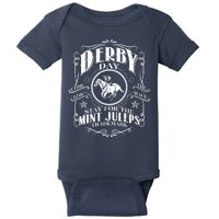 Derby Day Come For The Race Stay For The Mint Juleps Baby Bodysuit