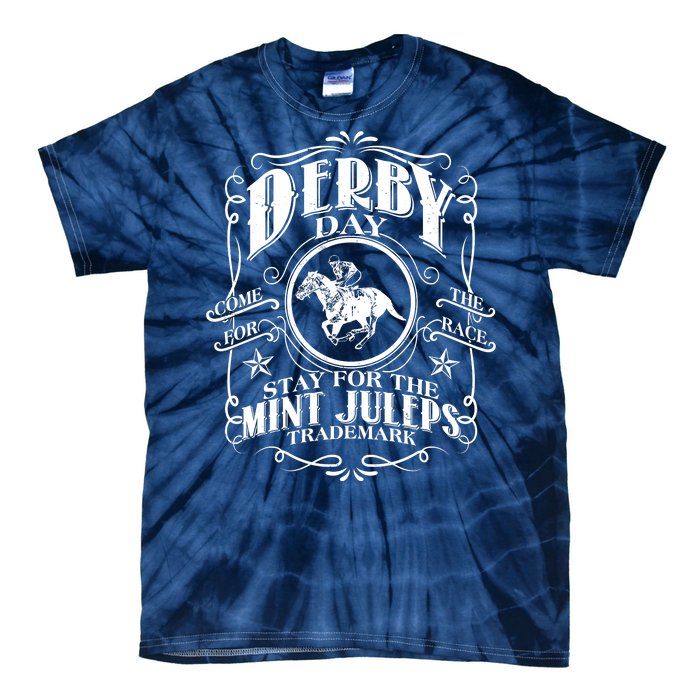 Derby Day Come For The Race Stay For The Mint Juleps Tie-Dye T-Shirt