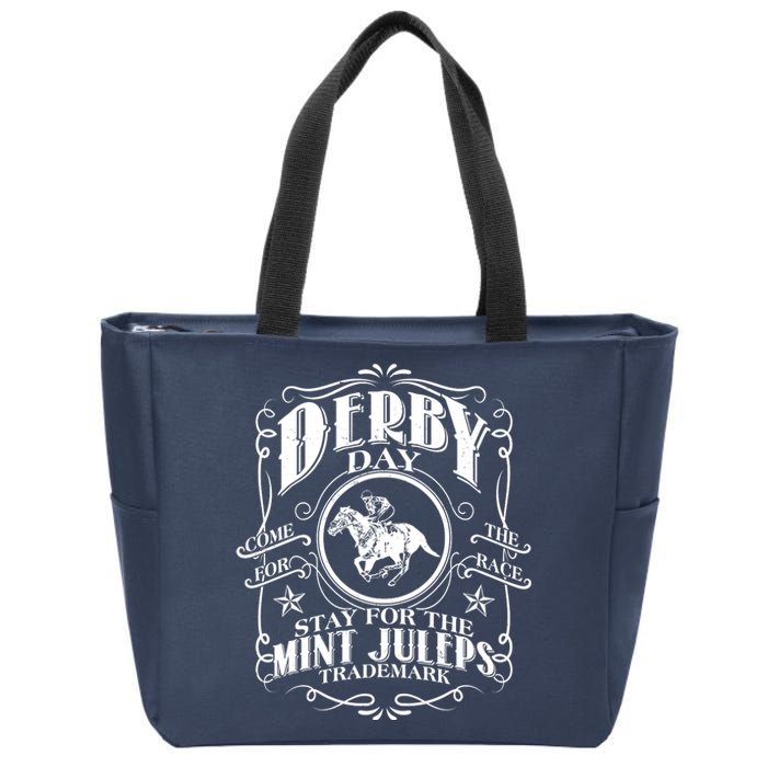 Derby Day Come For The Race Stay For The Mint Juleps Zip Tote Bag